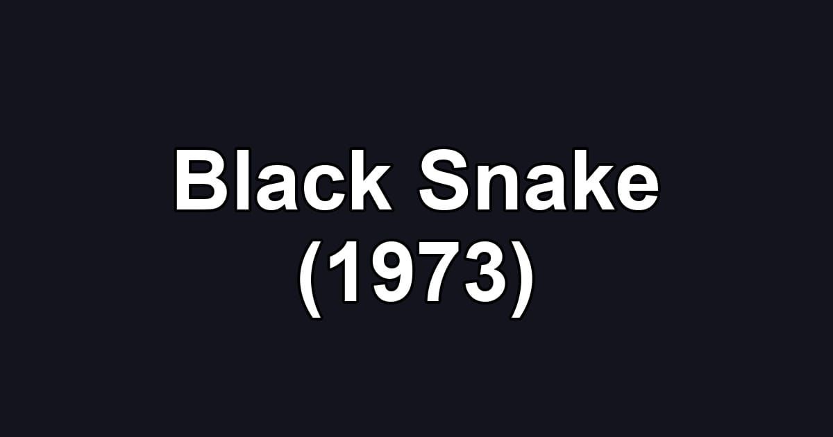 Black Snake (1973)