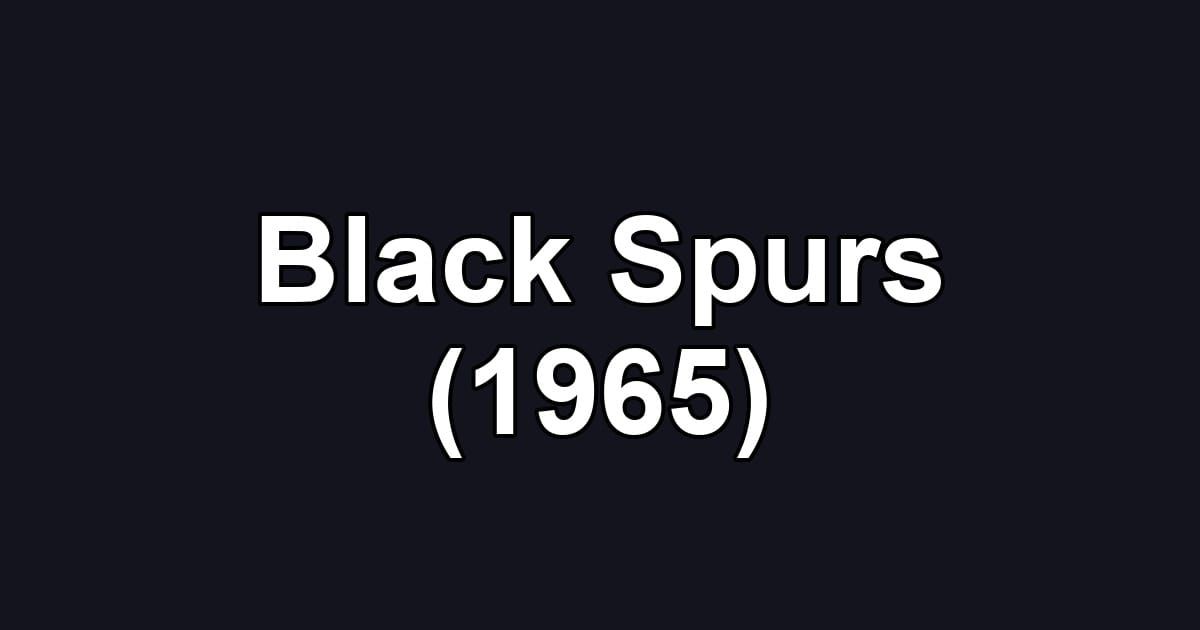Black Spurs (1965)