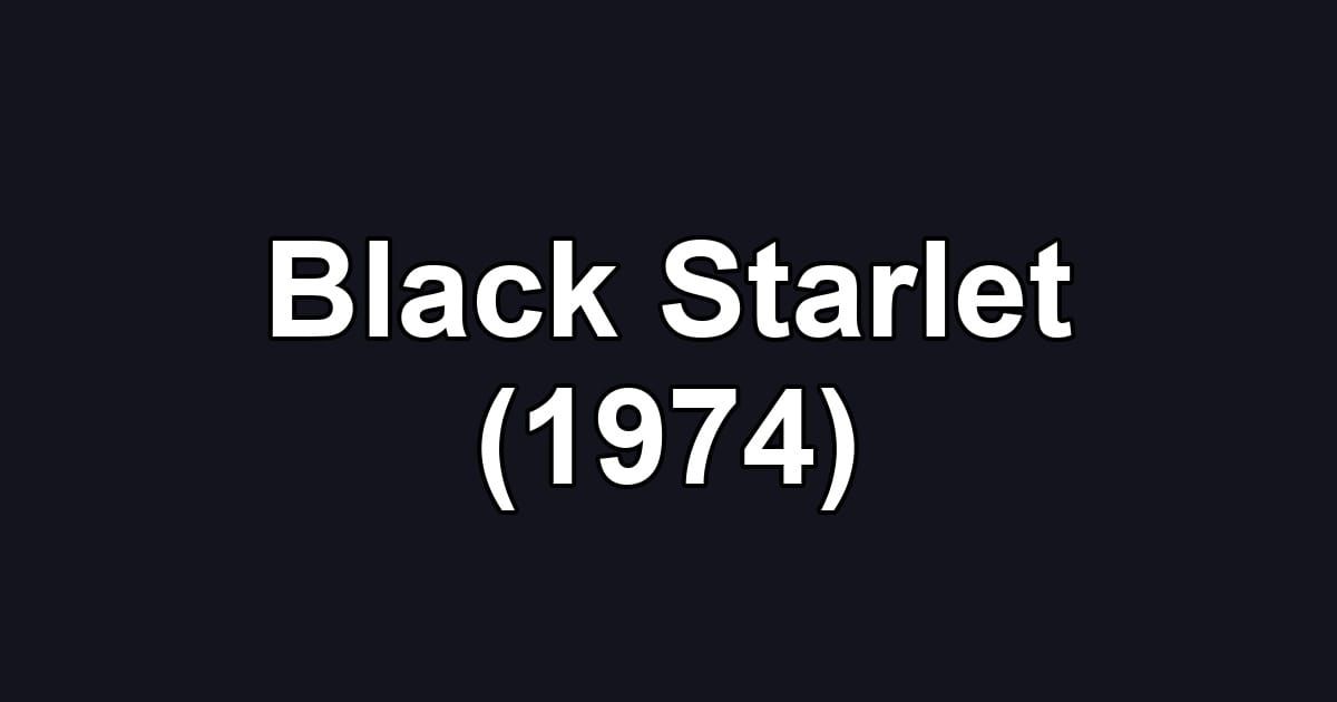 Black Starlet (1974)