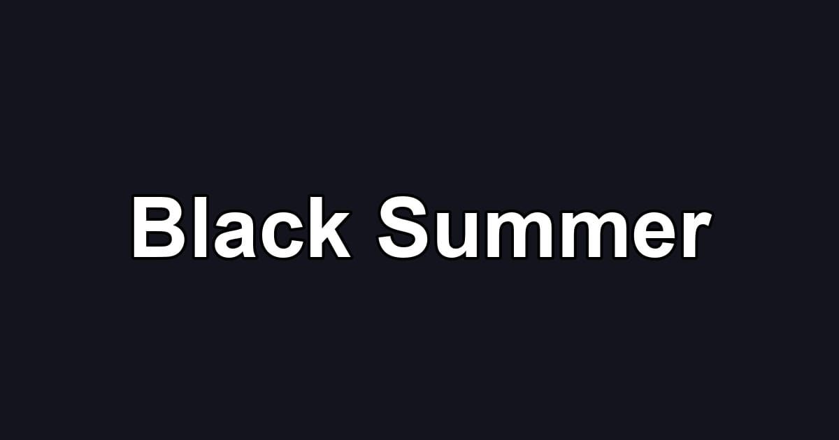 Black Summer
