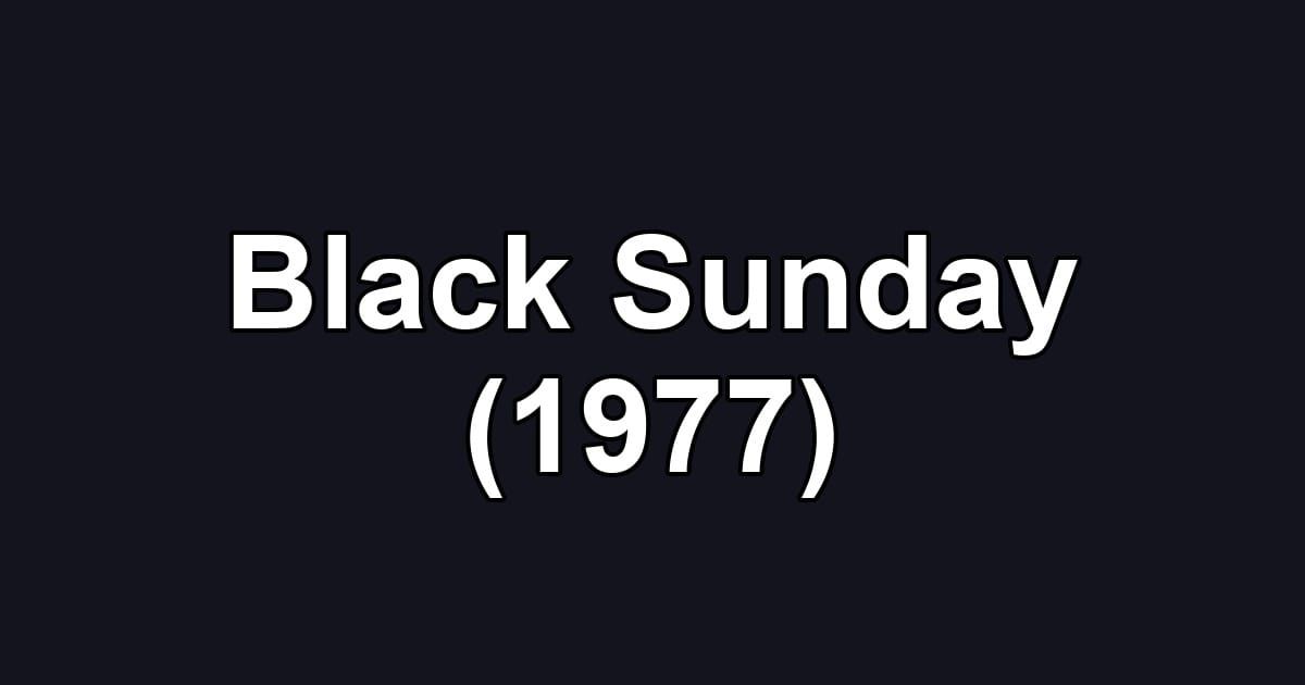 Black Sunday (1977)