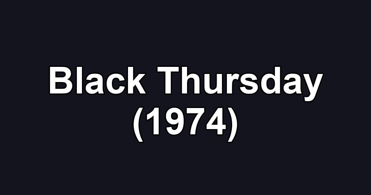 Black Thursday (1974)