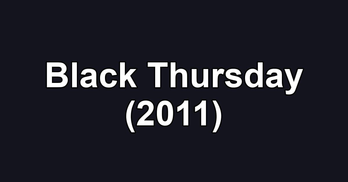 Black Thursday (2011)