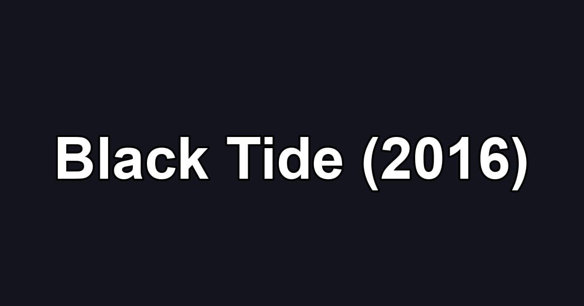 Black Tide (2016)