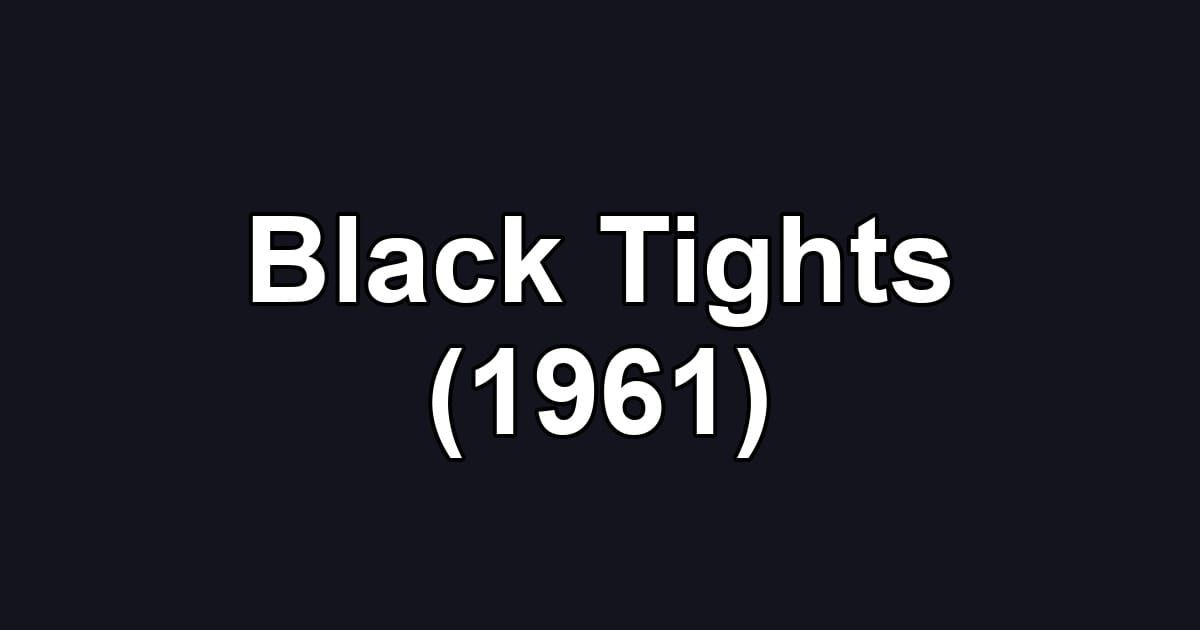 Black Tights (1961)
