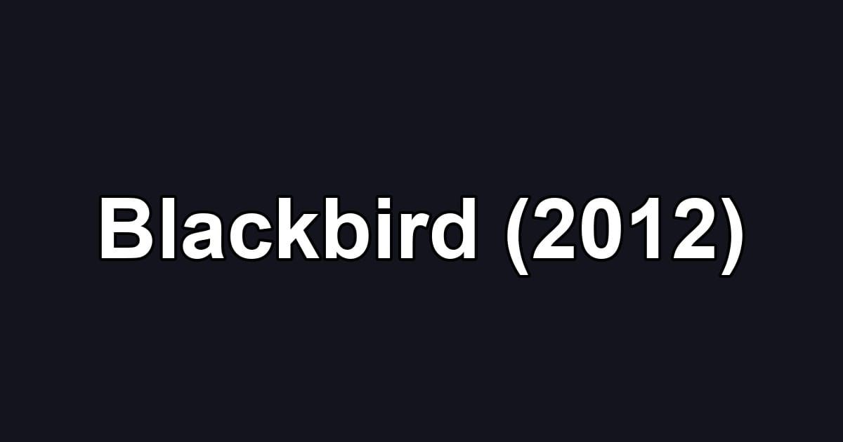 Blackbird (2012)