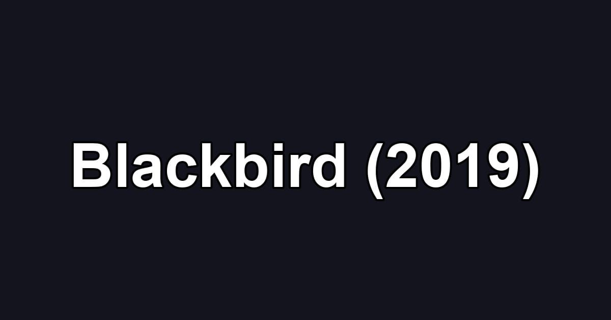 Blackbird (2019)