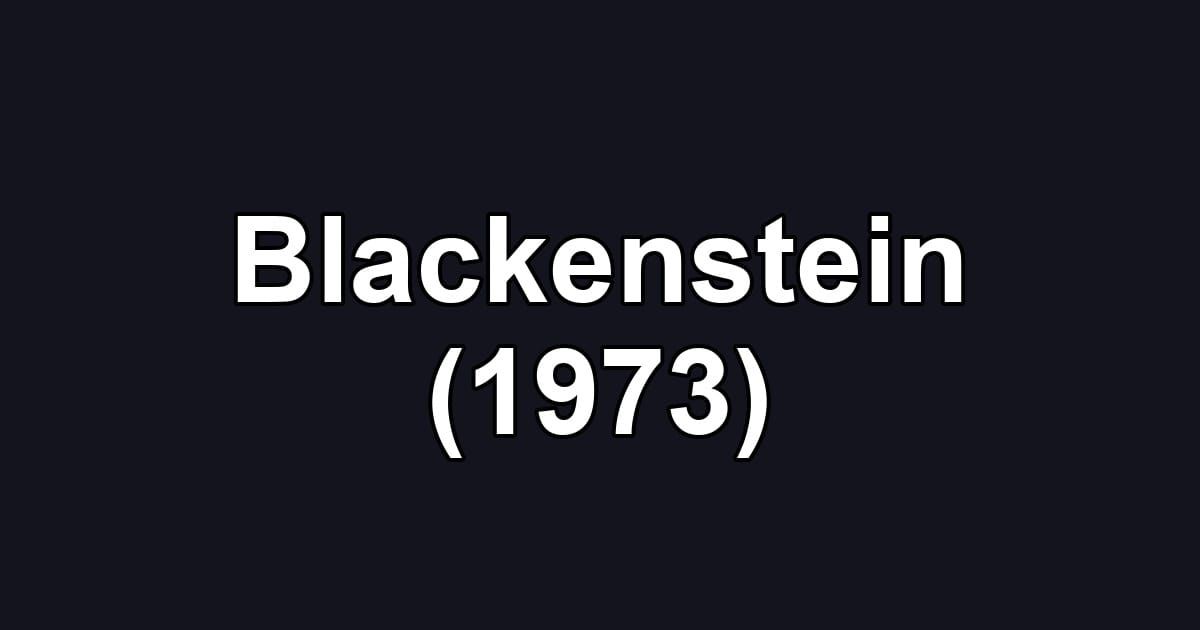 Blackenstein (1973)