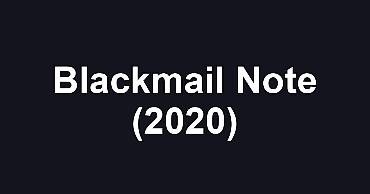 Blackmail Note (2020)