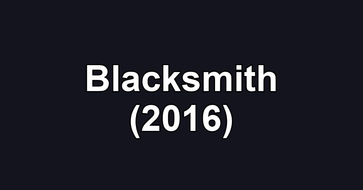Blacksmith (2016)