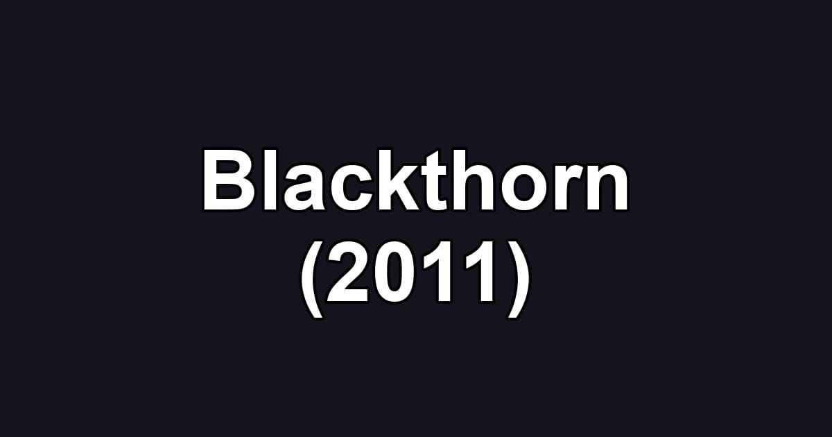 Blackthorn (2011)
