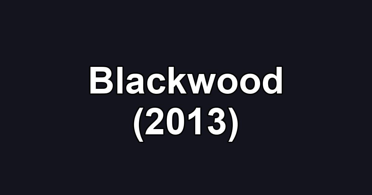 Blackwood (2013)