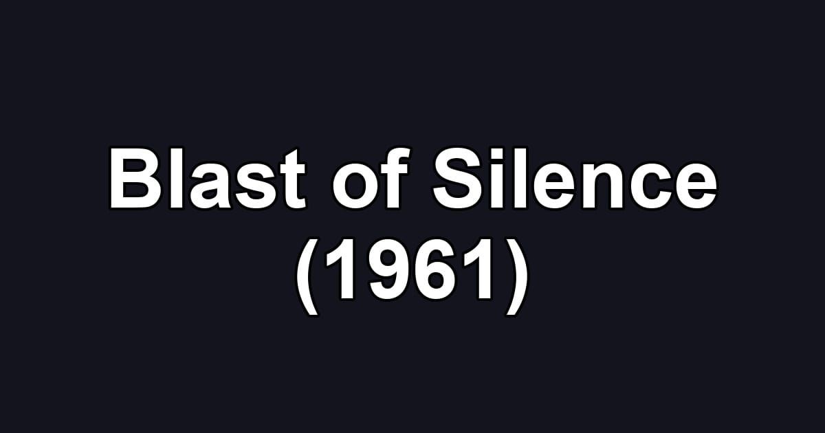 Blast of Silence (1961)