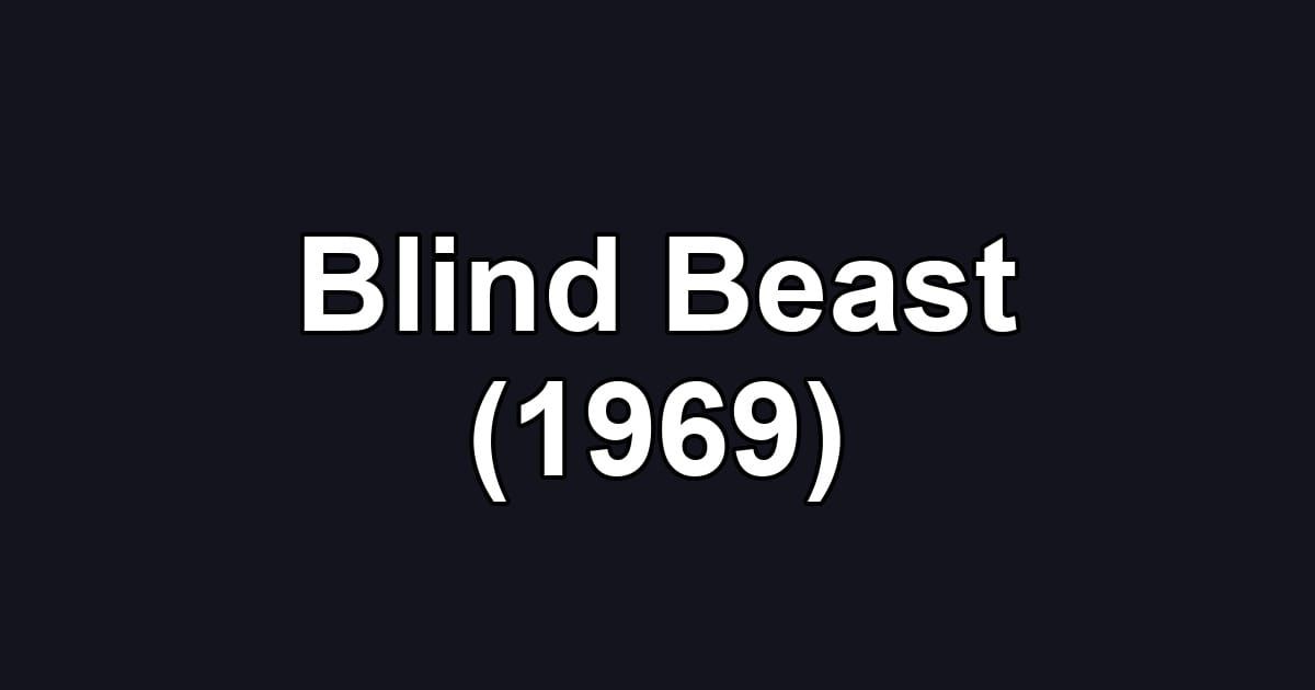 Blind Beast (1969)