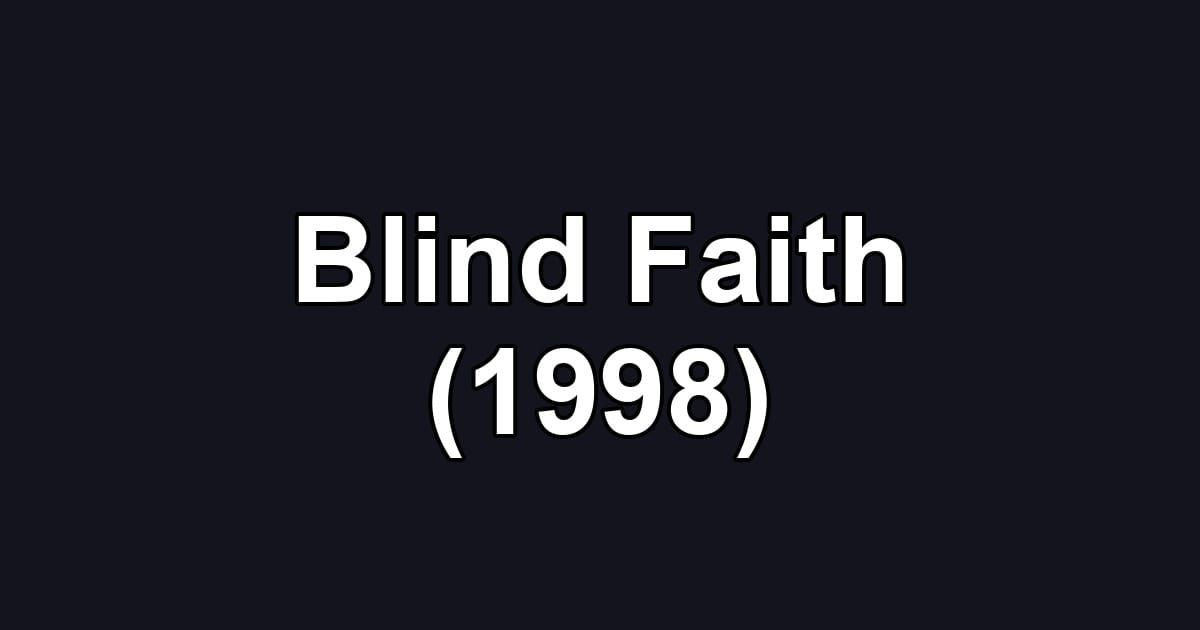 Blind Faith (1998)