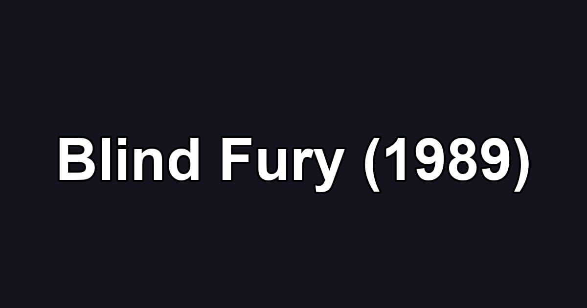 Blind Fury (1989)