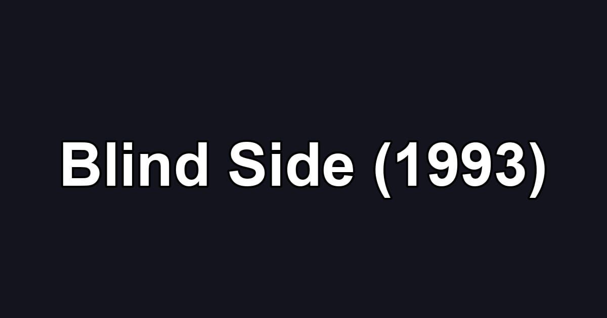 Blind Side (1993)