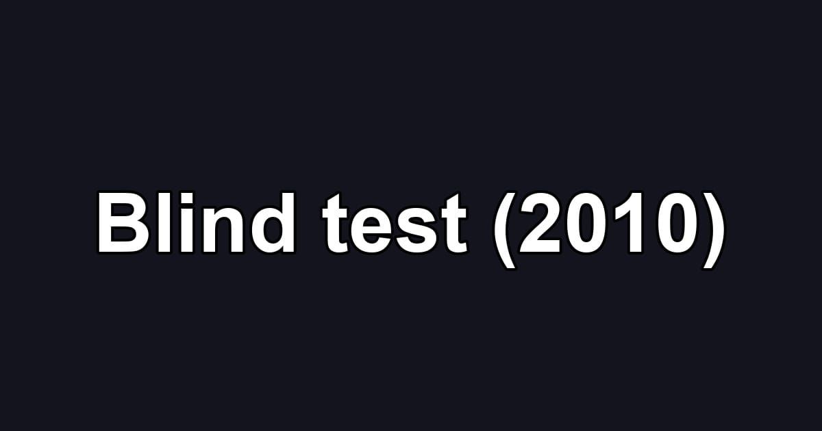 Blind test (2010)