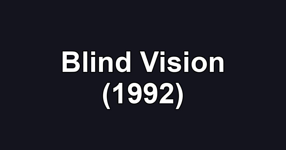 Blind Vision (1992)