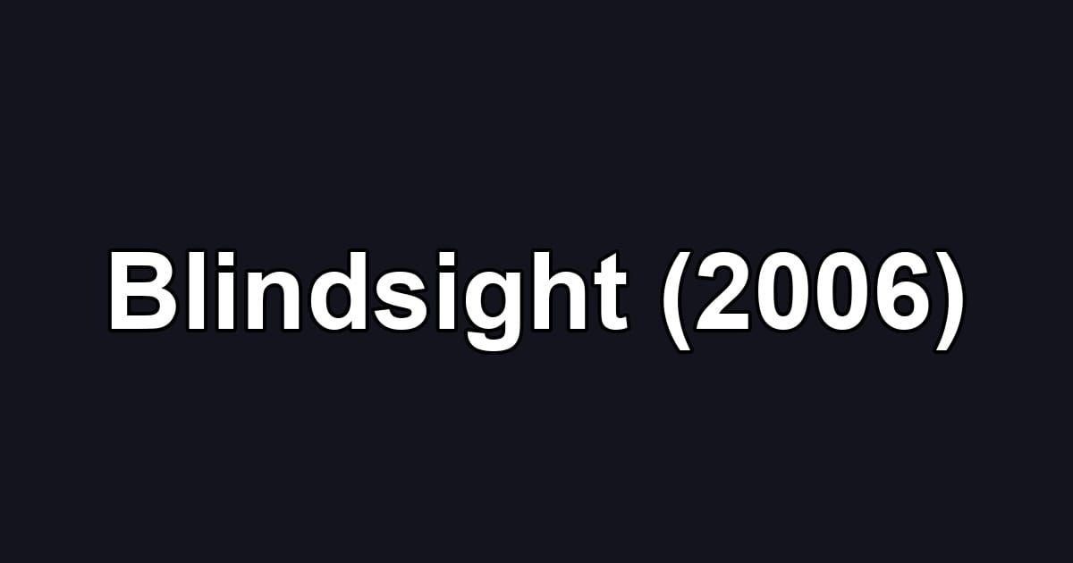 Blindsight (2006)