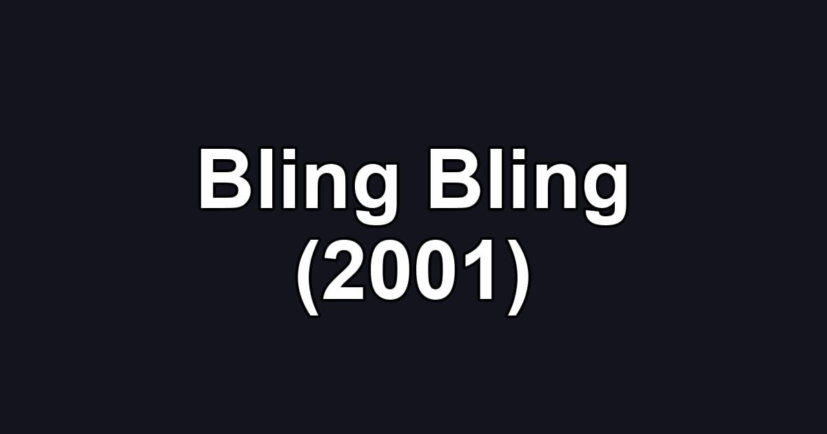 Bling Bling (2001)
