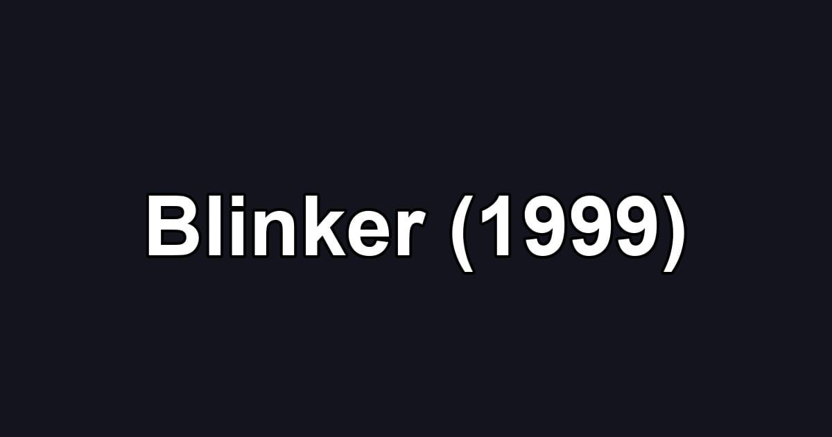 Blinker (1999)