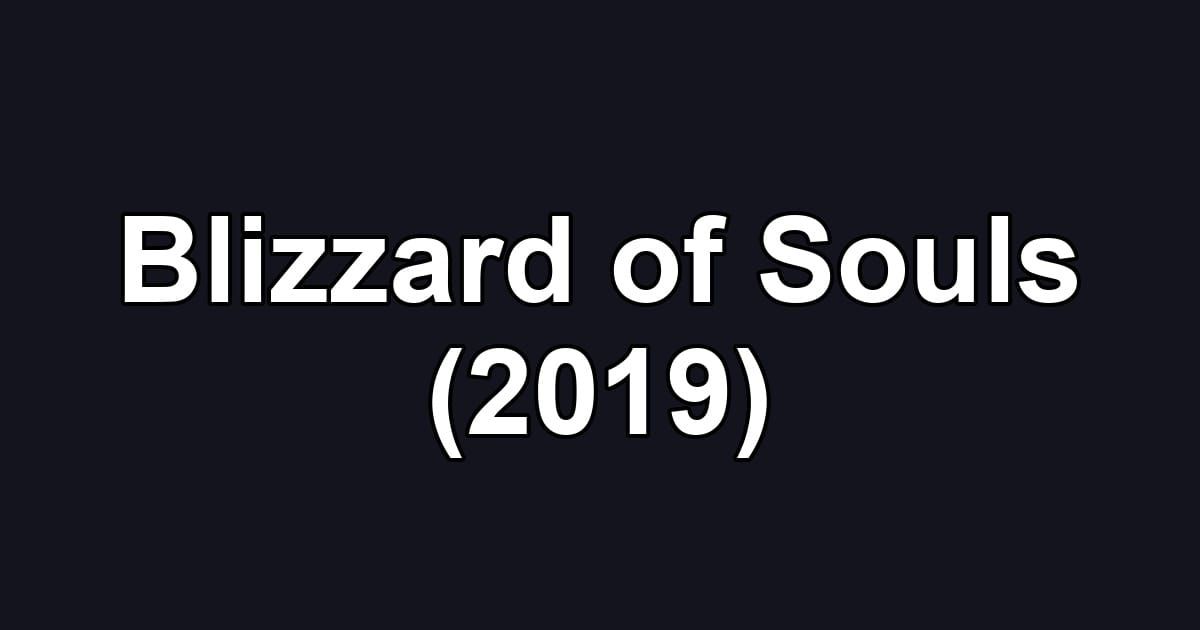 Blizzard of Souls (2019)
