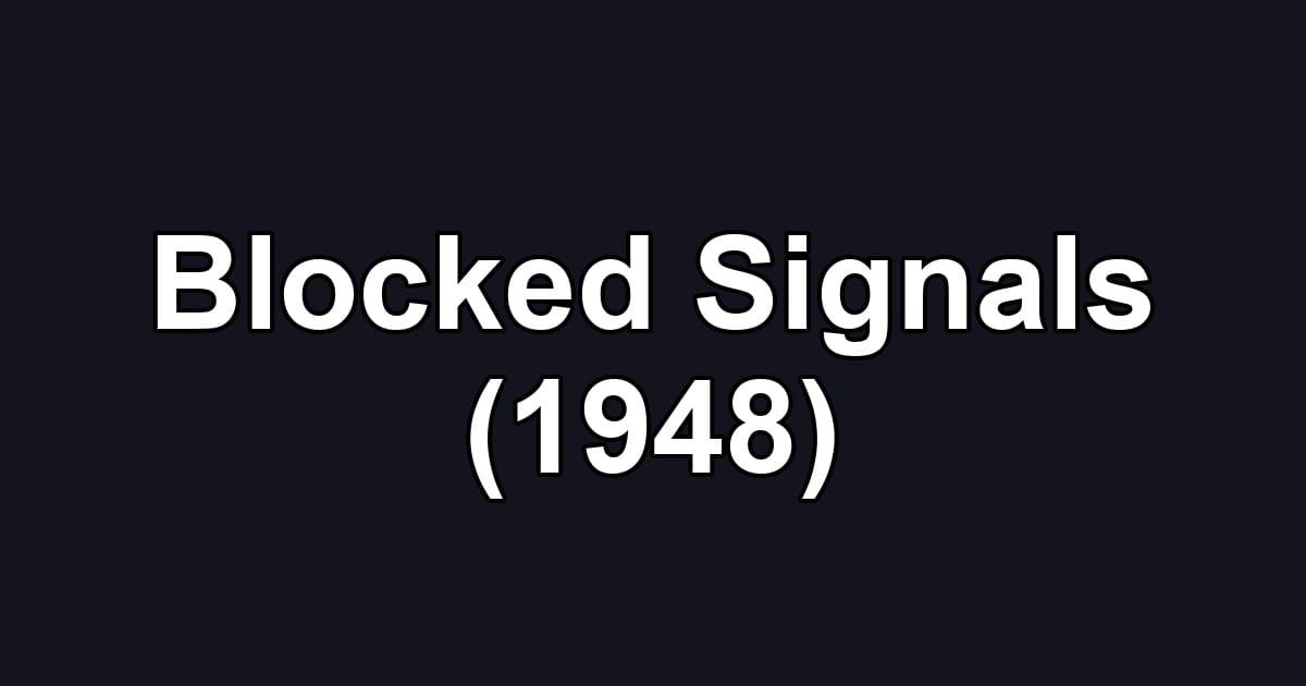 Blocked Signals (1948)