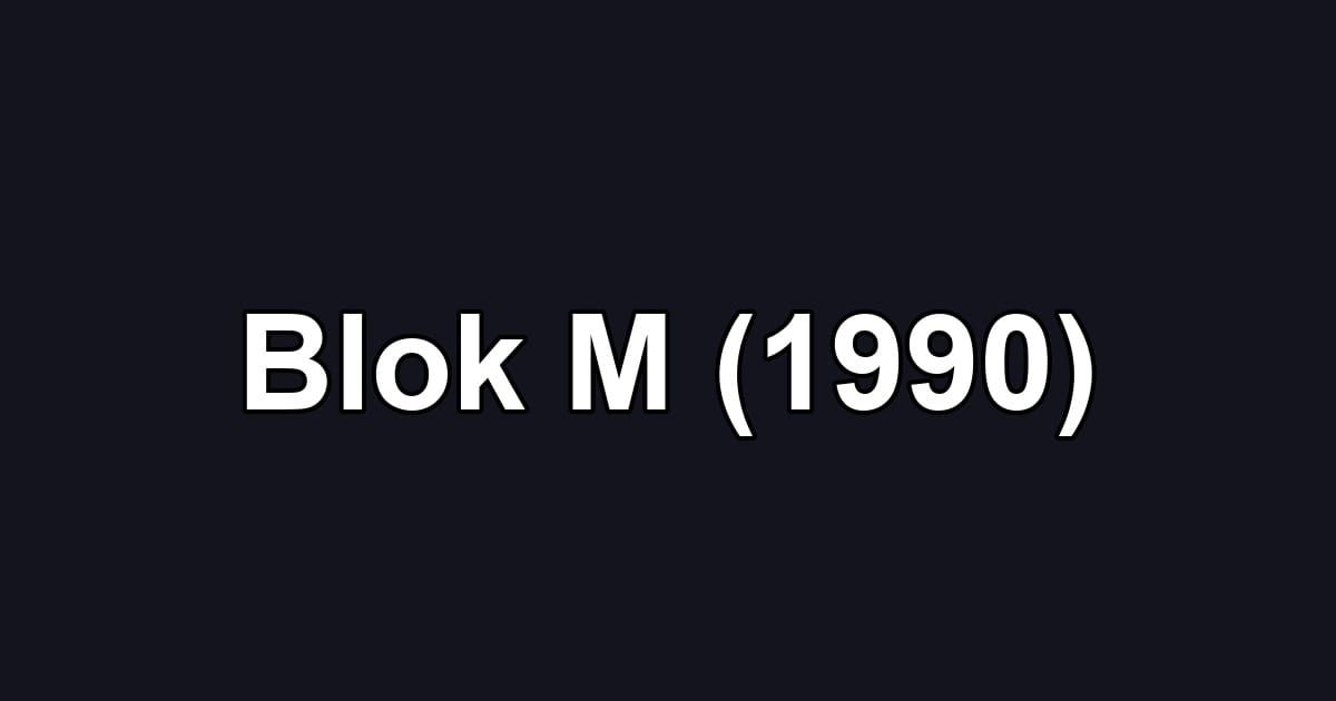 Blok M (1990)