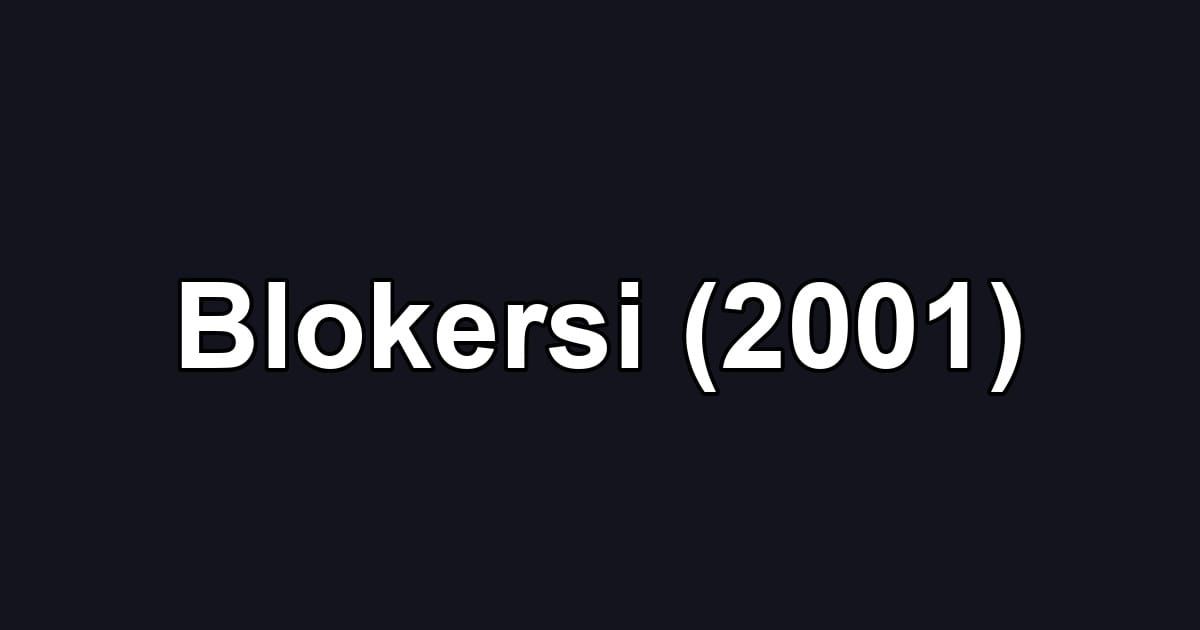 Blokersi (2001)