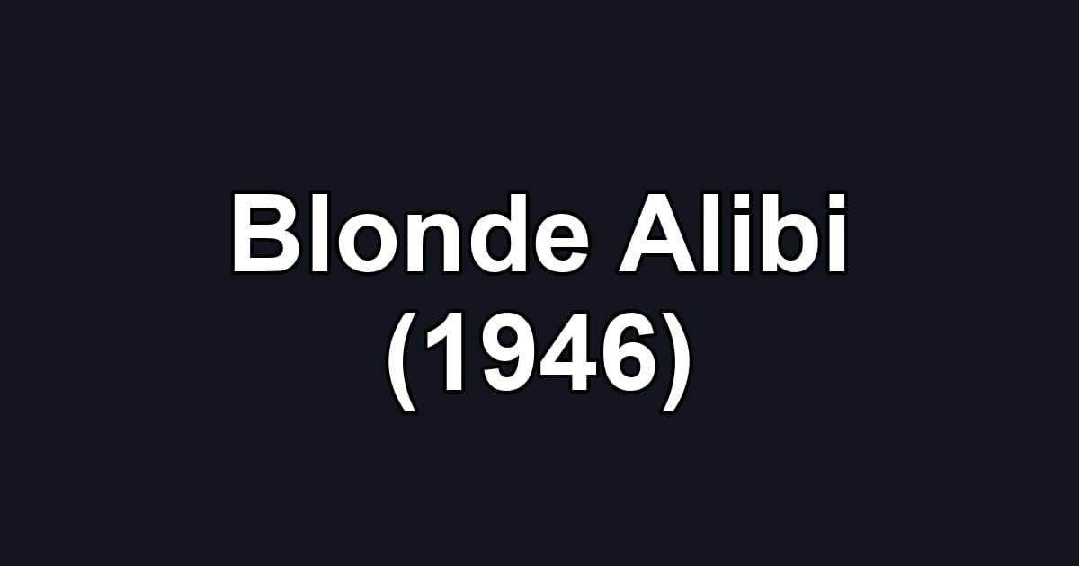 Blonde Alibi (1946)