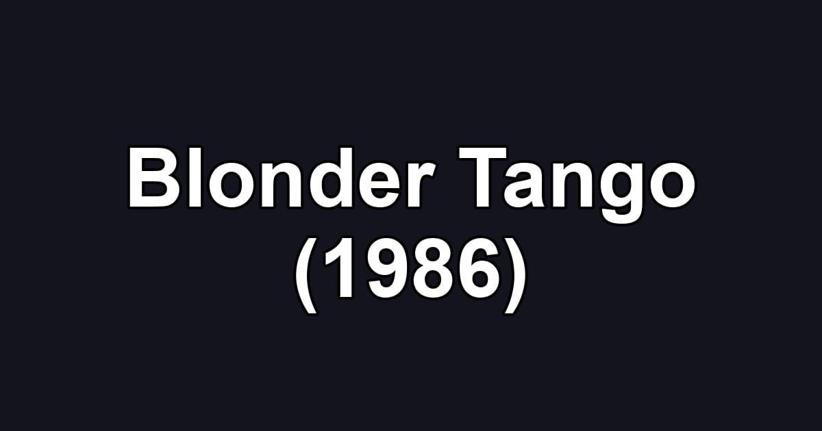 Blonder Tango (1986)