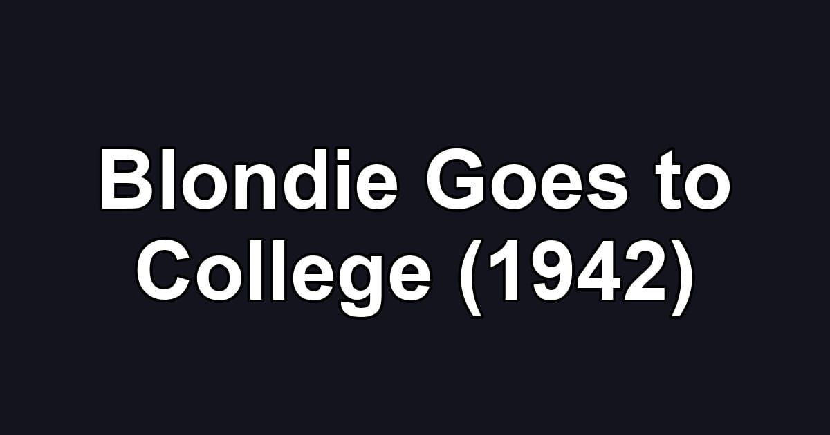 Blondie Goes to College (1942)