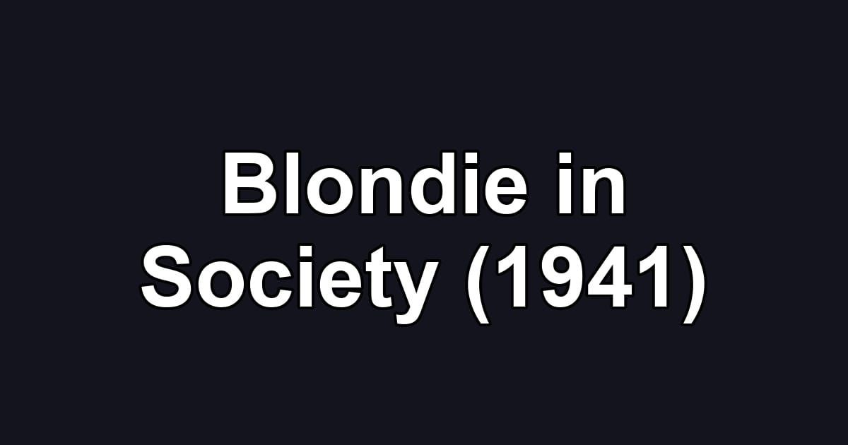 Blondie in Society (1941)