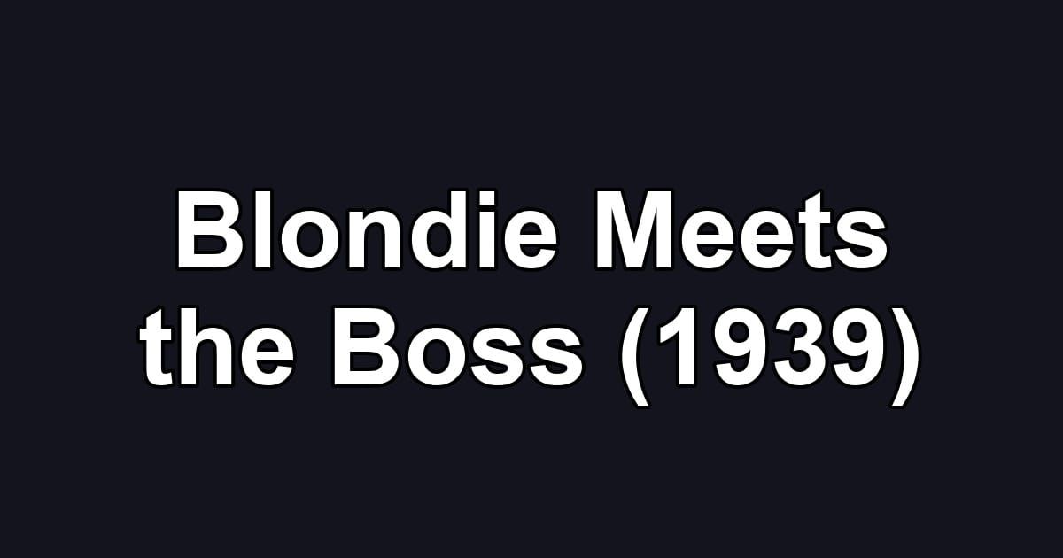 Blondie Meets the Boss (1939)