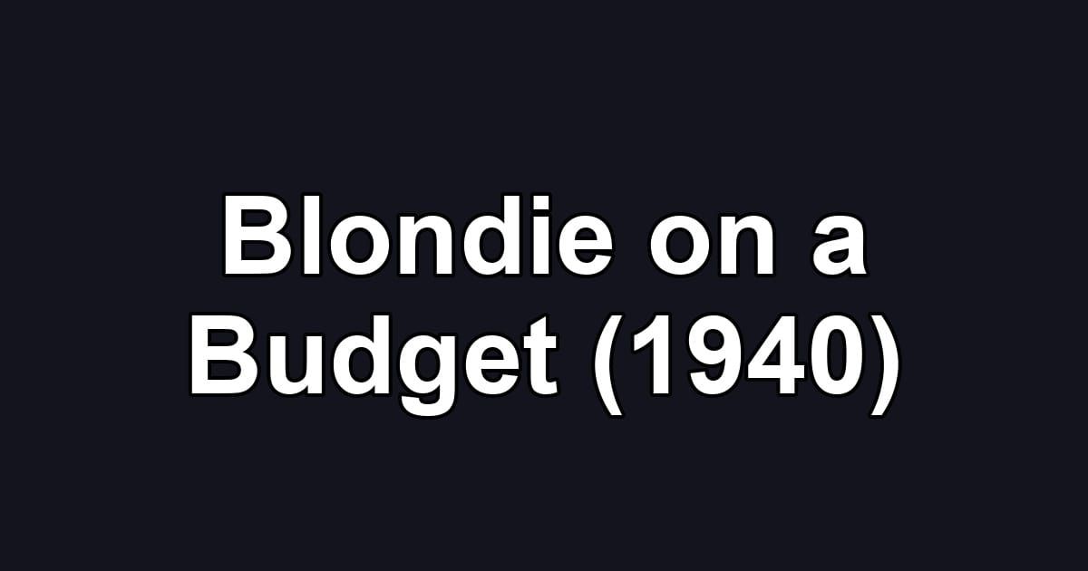 Blondie on a Budget (1940)