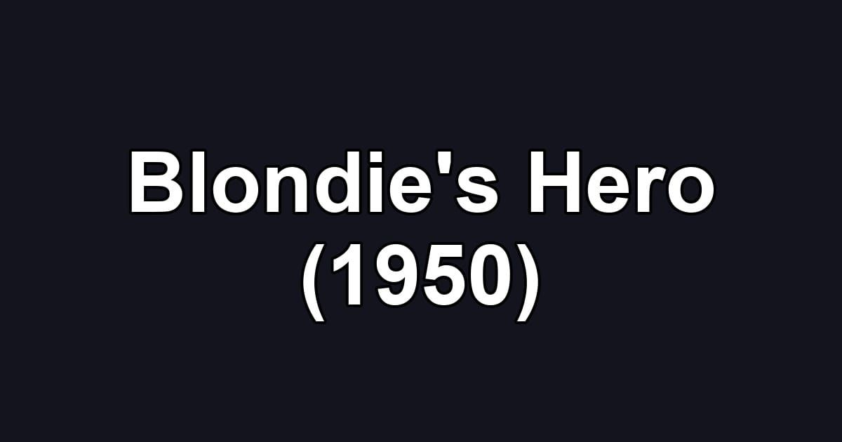 Blondie's Hero (1950)