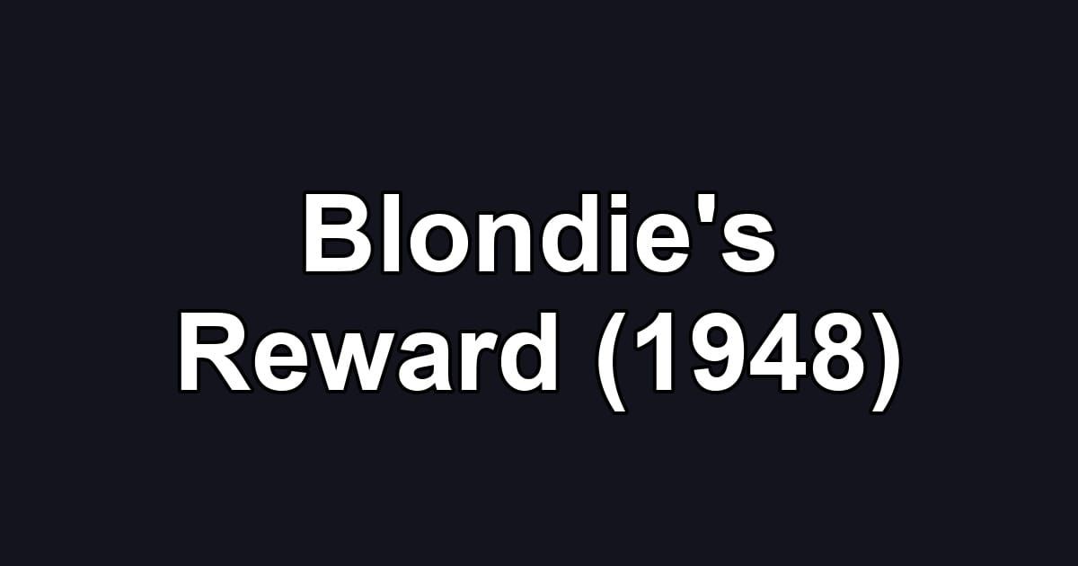 Blondie's Reward (1948)