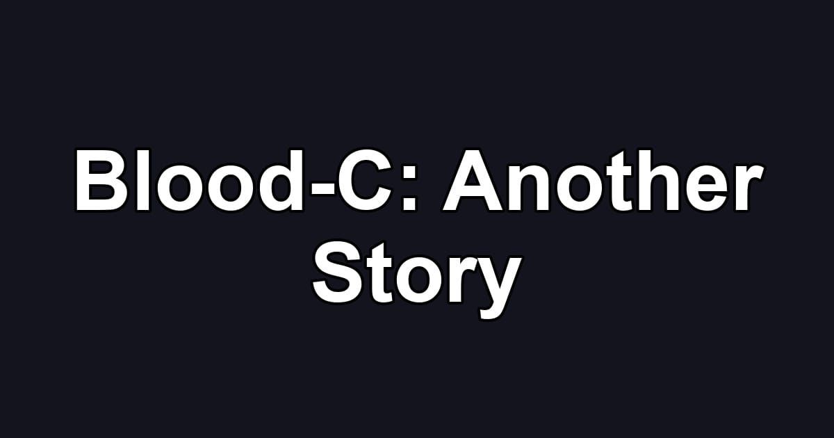 Blood-C: Another Story
