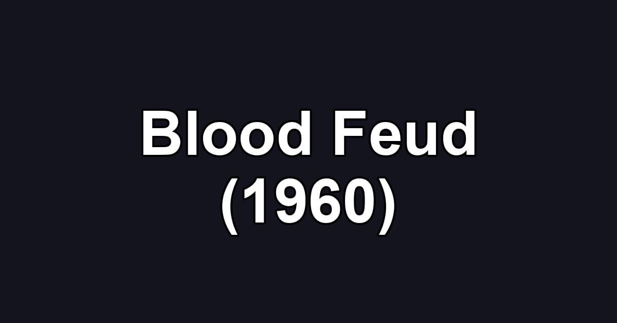 Blood Feud (1960)