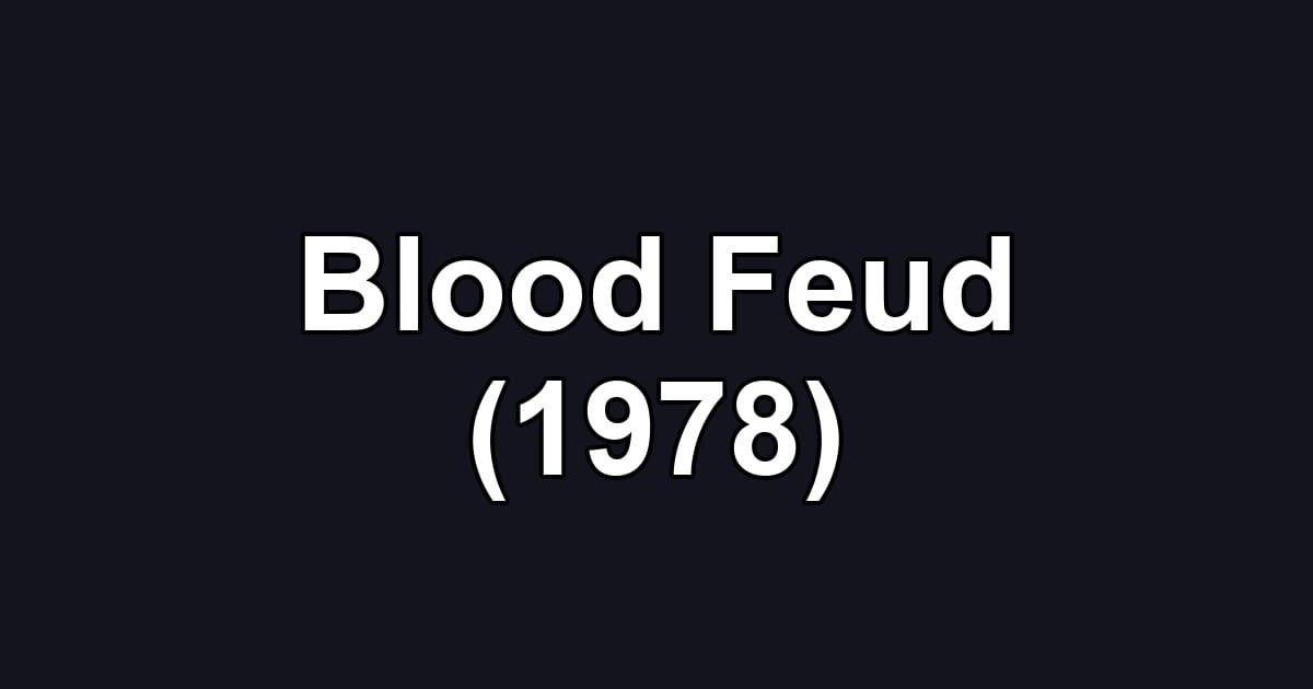 Blood Feud (1978)