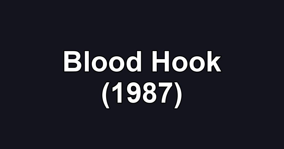 Blood Hook (1987)
