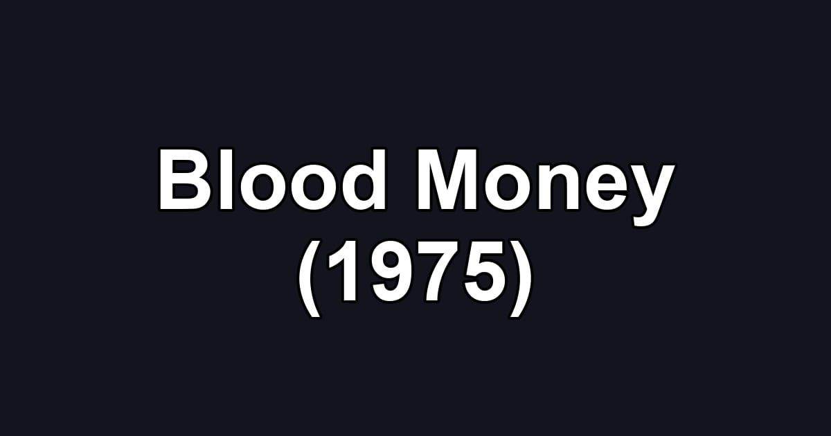 Blood Money (1975)