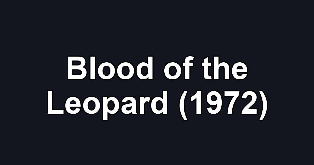 Blood of the Leopard (1972)