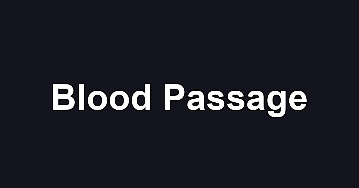 Blood Passage