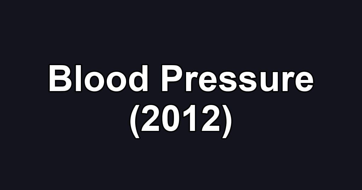 Blood Pressure (2012)