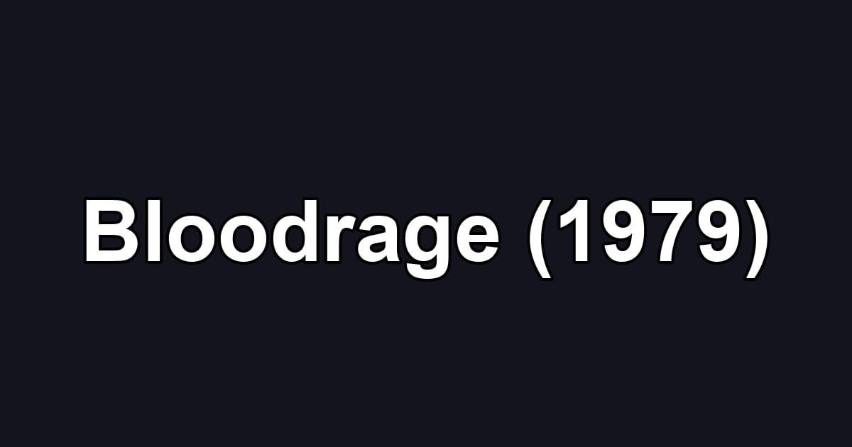 Bloodrage (1979)