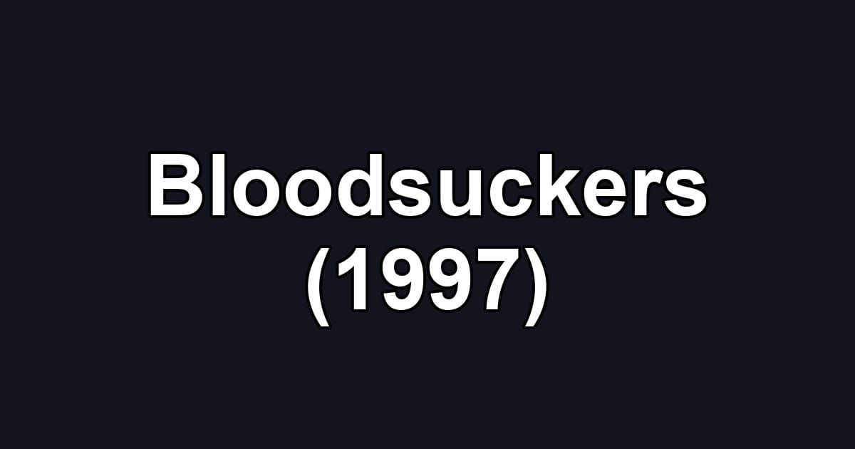Bloodsuckers (1997)