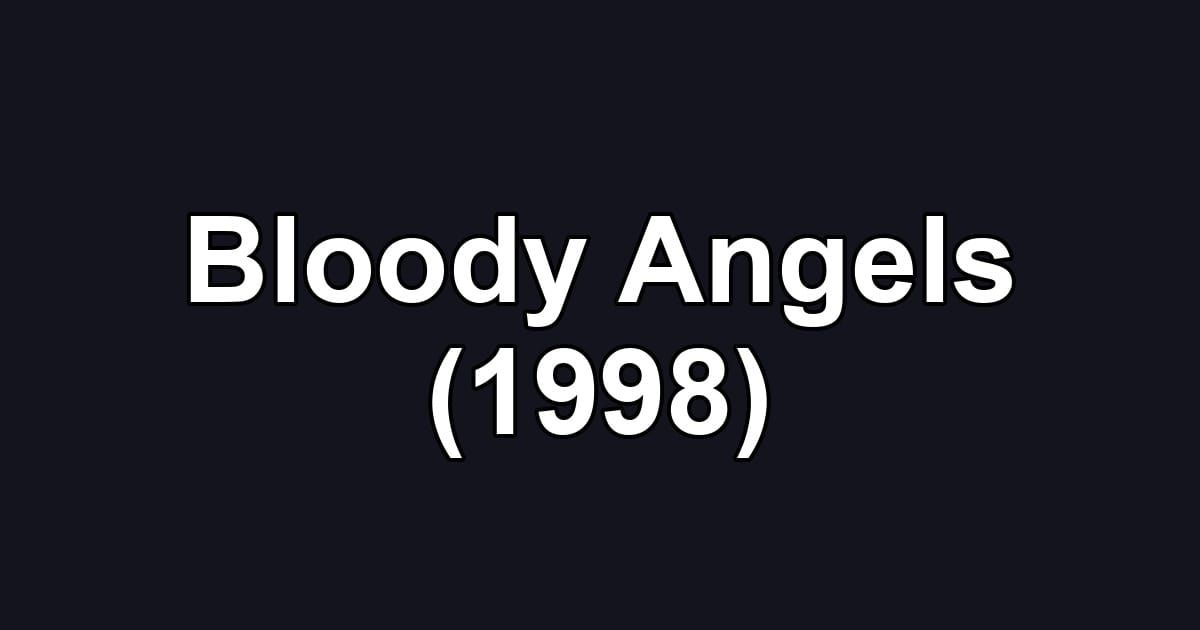 Bloody Angels (1998)