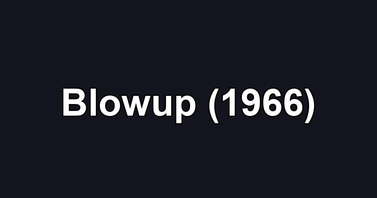 Blowup (1966)
